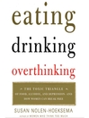 Cover image for Eating, Drinking, Overthinking